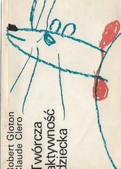 Gloton, Clero - Twórcza aktywność dziecka