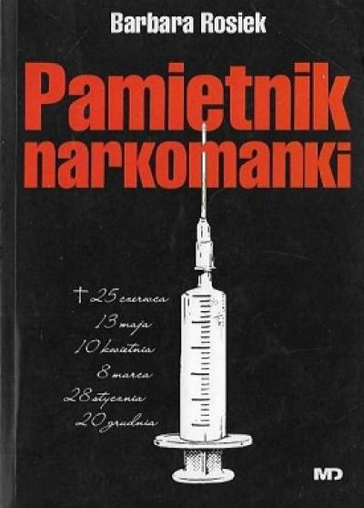 Barbara Rosiek - Pamiętnik narkomanki
