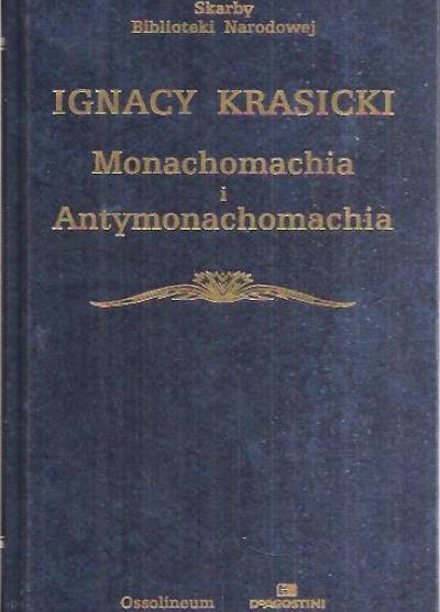 Ignacy Krasicki - Monachomachia i antymonachomachia