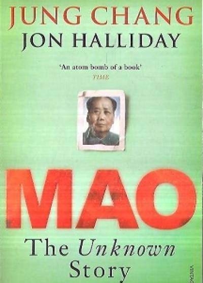 Jung Chang, Jon Halliday - Mao. The unknown story