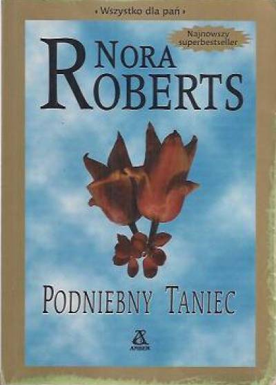 Nora Roberts - Podniebny taniec