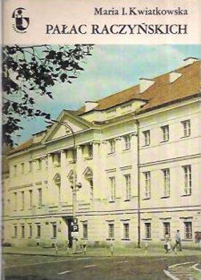 Maria I. Kwiatkowska - Pałac Raczyńskich