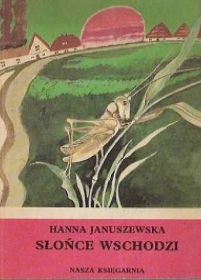 Hanna Januszewska - Słońce wschodzi