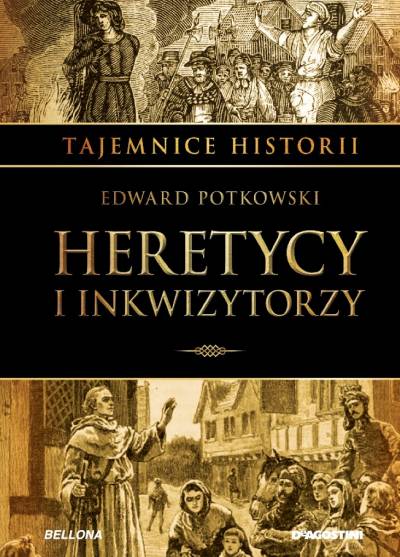 Edward Potkowski - Heretycy i inkwizytorzy