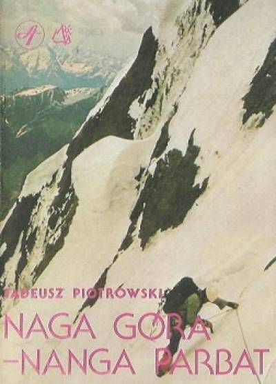 TAdeusz Piotrowski - Naga Góra - Nanga Parbat
