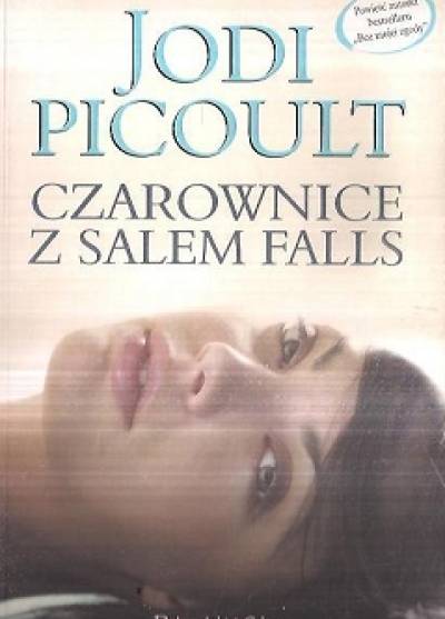 Jodi Picoult - CZarownice z SAlem Falls