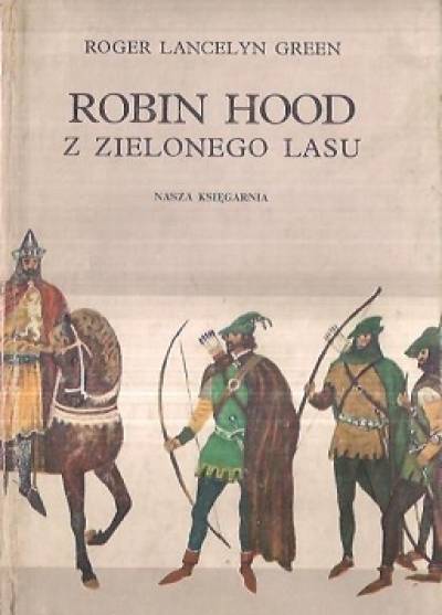 Roger Lancelyn Green - Robin Hood z zielonego lasu