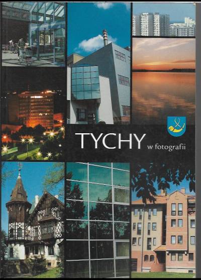 album - Tychy w fotografii