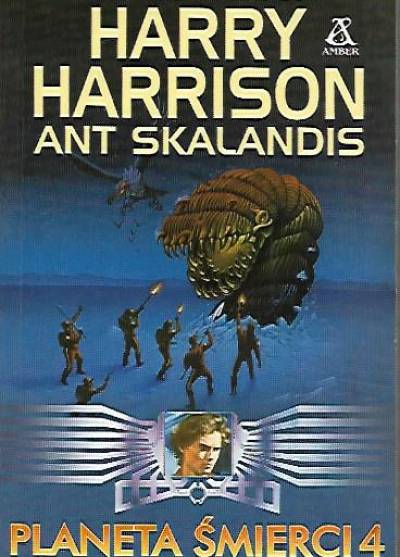 Harry Harrison, Ant Skalandis - Planeta śmierci 4