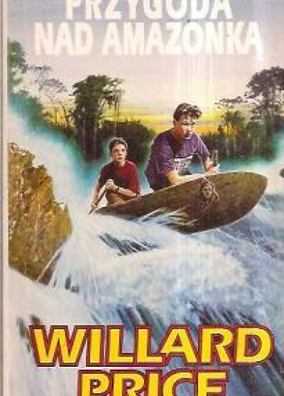 Wallard Price - Przygoda nad Amazonką