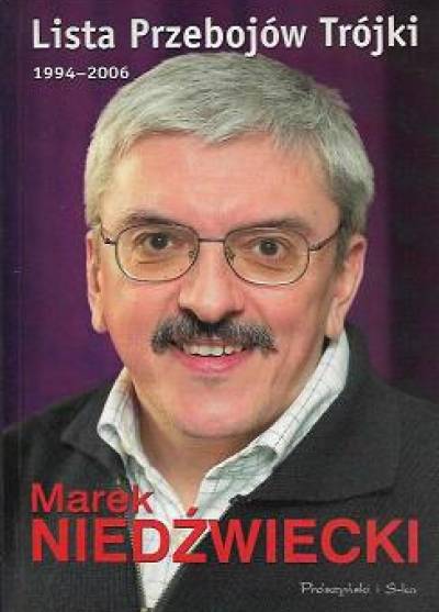 Marek Niedźwiecki - Lista przebojów Trójki 1994-2006