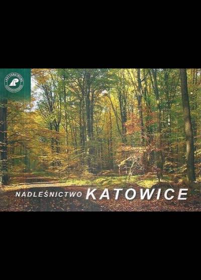 albumik reklamowy - Nadleśnictwo Katowice