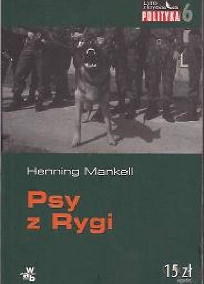 Henning Mankell - Psy z Rygi