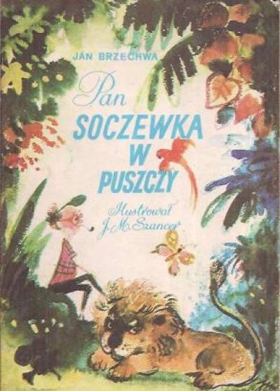 Jan Brzechwa - Pan Soczewka w puszczy