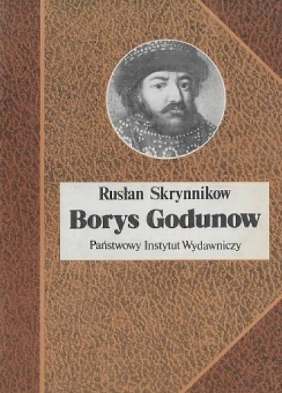 Rusłan Skrynnikow - Borys Godunow